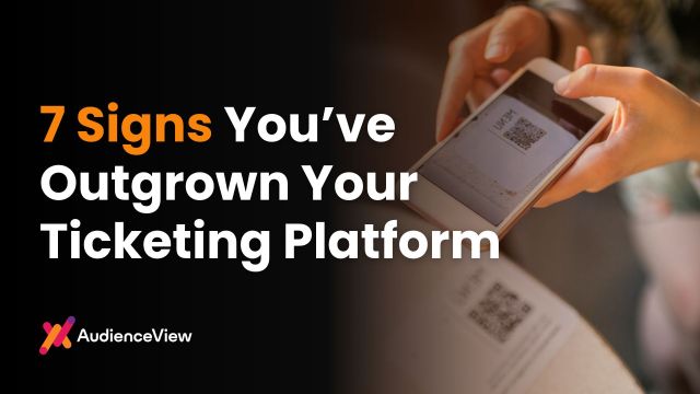 7 Signs You’ve Outgrown Your Ticketing Platform