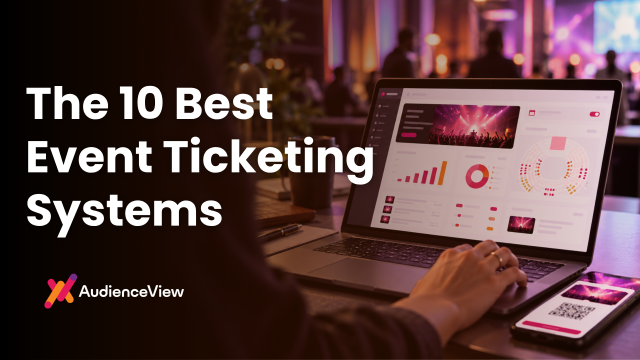 The 10 Best Event Ticketing Systems