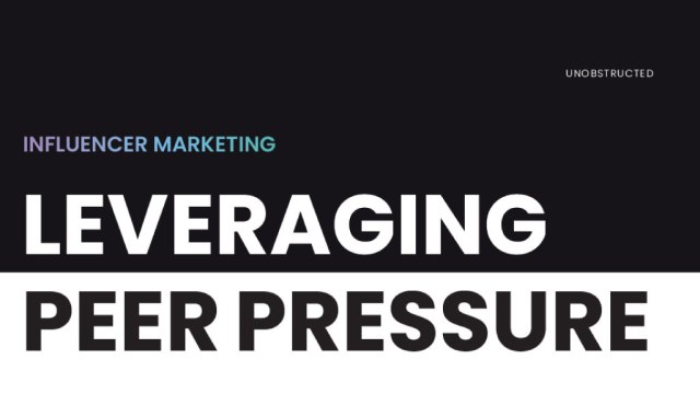 Influencer Marketing – Leveraging Peer Pressure