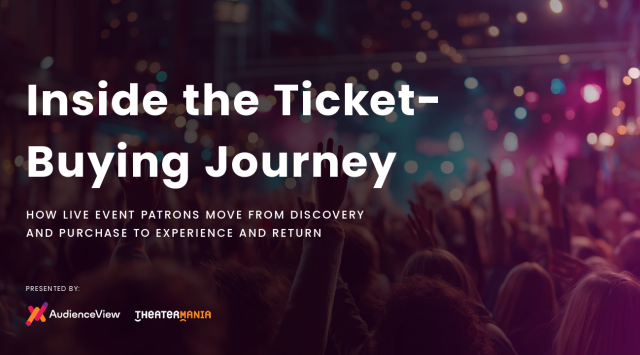 AudienceView Releases Sixth Annual Ticket Buyer Report