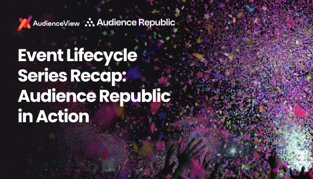 Event Lifecycle Recap: Audience Republic in Action