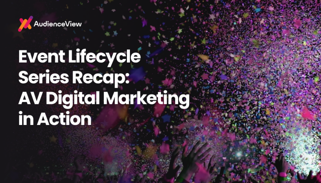 Event Lifecycle Series: AV Digital Marketing in Action