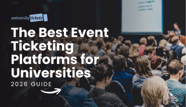 The Best Event Ticketing Platforms for Universities (2026 Guide) 