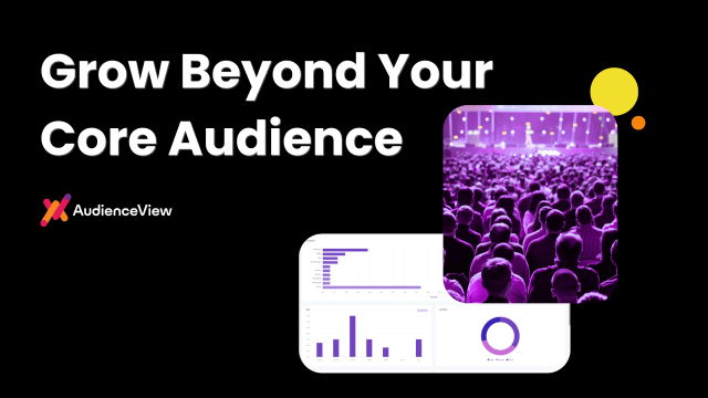 How to Grow Beyond Your Core Audience 