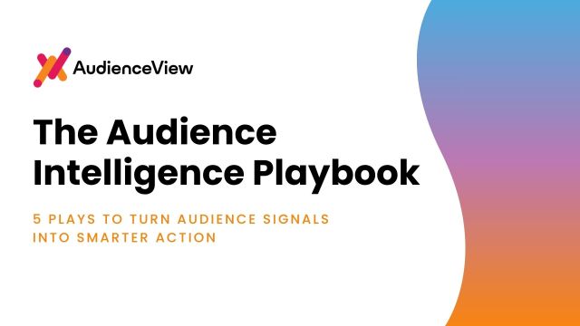 The Audience Intelligence Playbook