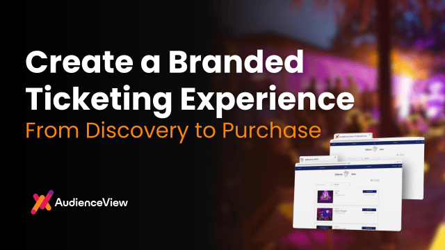 Create a Branded Ticketing Experience From Discovery to Purchase